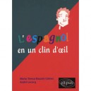 L'espagnol En Un Clin D'oeil - Maria Teresa Bouzon Gomez , Andre Lecocq