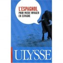 L'espagnol Pour Mieux Voyager En Espagne - Collectif
