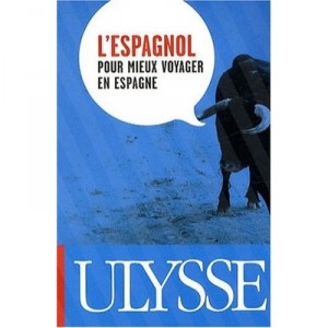 L'espagnol Pour Mieux Voyager En Espagne - Collectif