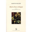 Mort D'un Critique - Martin Walser