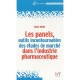 Les Panels, Outils Incontournables Des Etudes De Marche Dans L'industrie Pharmaceutique - Annie Mars