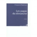 Les Papas Du Dimanche - Francois D' Epenoux
