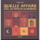 Quelle Affaire Avec Les Papas Et Les Mamans - Nadine Fabry