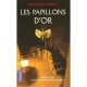 Les Papillons D'or - Dominique Martial