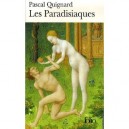 Les Paradisiaques - Pascal Quignard