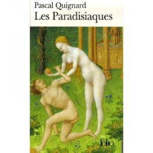 Les Paradisiaques - Pascal Quignard