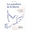 Les Paradoxes De La Liberte - Joseph Vidal-rosset