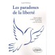 Les Paradoxes De La Liberte - Joseph Vidal-rosset