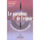 Le Paradoxe De L'espoir , Le Potentiel Createur Du Non-espoir - Francoise Aline Cloutier