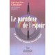 Le Paradoxe De L'espoir , Le Potentiel Createur Du Non-espoir - Francoise Aline Cloutier