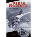Les Paras De L'enfer Blanc , Front De L'est, 1941-1945 - Jean Mabire