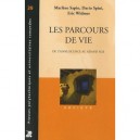 Les Parcours De Vie De L'adolescence Au Grand Age - Marlene Sapin , Dario Spini , Eric Widmer