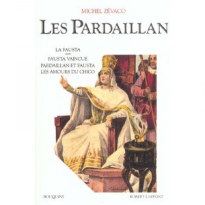 Les Pardaillan T.2 , La Fausta , Fausta Vaincue , Pardaillan Et Fausta , Les Amours Du Chico - Michel Zevaco