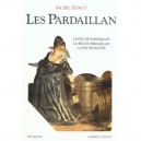 Les Pardaillan T.3 , Le Fils De Pardaillan , La Fin De Pardaillan , La Fin De Fausta - Michel Zevaco