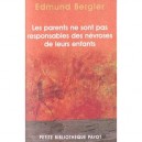 Les Parents Ne Sont Pas Responsables De La Nevrose De Leurs Enfants - Edmund Bergler