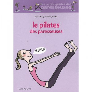 Le Pilates Des Paresseuses - France Carp , Shirley Coillot