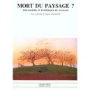 Mort Du Paysage - Francois Dagognet