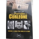 Les Parrains De Corleone , Naissance Et Declin D'une Famille De La Mafia - John Follain