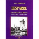 Lesparre Et Les Chateaux Du Medoc - Leo Drouyn
