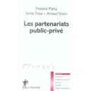 Les Partenariats Public-prive - Arnaud Voisin , Sylvie Trosa , Frederic Marty