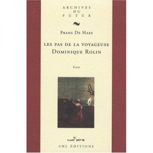 Les Pas De La Voyageuse Dominique Rolin - Frans De Haes
