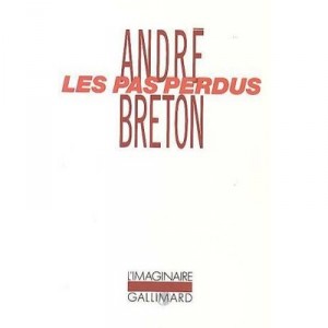 Les Pas Perdus - Andre Breton