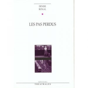 Les Pas Perdus - Denise Bonal