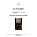 Les Passagers , Fragments Neufs , Chroniques Du Grand Mouvement - Marine Auriol