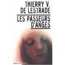 Les Passeurs D'anges - Thierry V. De Lestrade