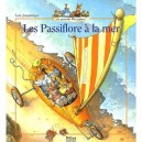Les Passiflore A La Mer - Loic Jouannigot