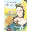 Les Passions D'emilie , La Marquise Du Chatelet, Une Femme D'exception - Elisabeth Badinter , Jacqueline Duheme