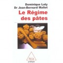 Le Regime Des Pates - Dominique Laty , Jean-bernard Mallet