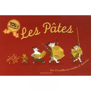 Pasta: The 50 Best Recipes of Antonino - Antonio Politi, Marc Schwartz, Catherine Meurisse