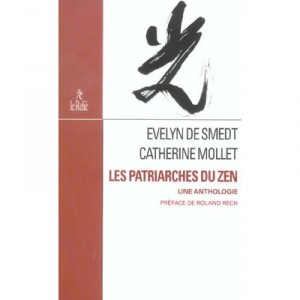 Les Patriarches Du Zen - Evelyn De Smedt , Catherine Mollet