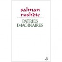 Les Patries Imaginaires - Salman Rushdie