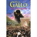 Les Patriotes T.4 , Dans L'honneur Et Par La Victoire - Max Gallo
