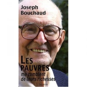 Les Pauvres Me Comblent De Leurs Richesses - Joseph Bouchaud