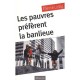 Les Pauvres Preferent La Banlieue - Etienne Liebig