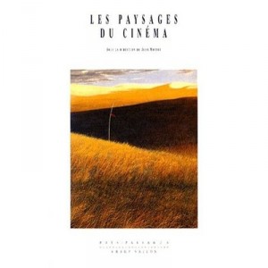 Les Paysages Du Cinema - Jean Mottet