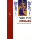 Chan Et Zen : Le Jardin Des Iconoclastes - Daniel Odier