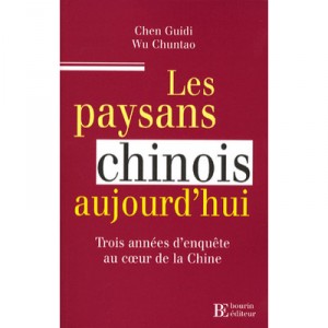 Les Paysans Chinois Aujourd'hui - Guidi Chen , Chuntao Wu