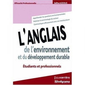 L'anglais De L'environnement , Etudiants, Stagiaires Et Professionnels - Salih Azzouz