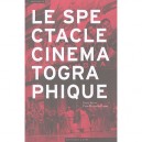 Le Spectacle Cinematographique En Suisse, 1895-1945 - Jacques Haver
