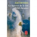 Le Spectre De La Rue Saint-jacques - Jean Contrucci
