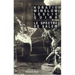 Le Spectre De Salem - Winslow , Quirk