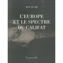 L'europe Et Le Spectre Du Califat - Bat Ye'or
