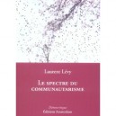 Le Spectre Du Communautarisme - Laurent Levy