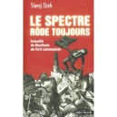 Le Spectre Rode Toujours , Actualite Du Manifeste Du Parti Communiste - Slavoj Zizek