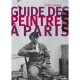 Guide Des Peintres A Paris - Frederic Gaussen