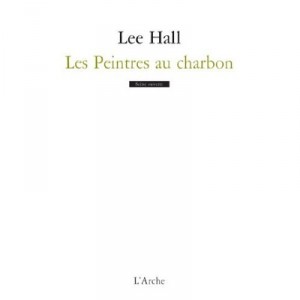The Painters In Coal - Lee Hall